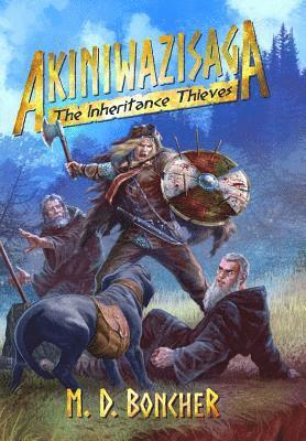 Akiniwazisaga: The Inheritance Thieves