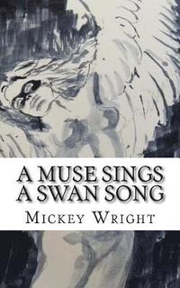 bokomslag A Muse Sings A Swan Song