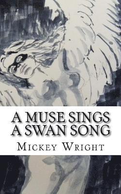 A Muse Sings A Swan Song 1