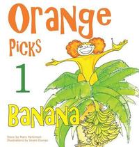 bokomslag Orange Picks 1 Banana