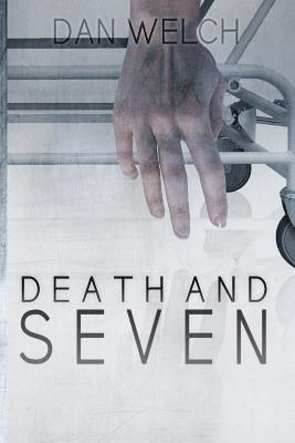 Dan Welch - Death and Seven, Häftad