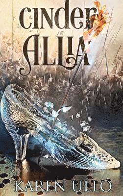 Karen Ullo - Cinder Allia, Inbunden