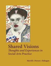 bokomslag Shared Voices: Thoughts and Experiences in Social Arts Practice