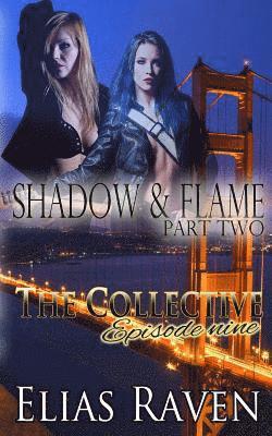 Eva Poole - Shadow & Flame - Part Two: The Collective - Season 1, Episode 9, Häftad