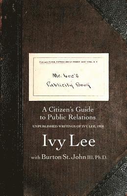 Ivy Ledbetter Lee - Mr. Lee's Publicity Book, Häftad