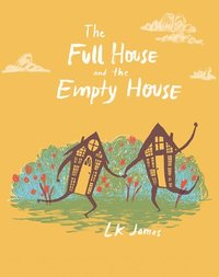 bokomslag Full House and the Empty House