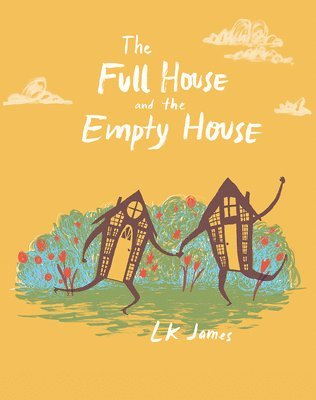 bokomslag Full House and the Empty House