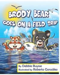 bokomslag Brody Bear Goes on a Field Trip