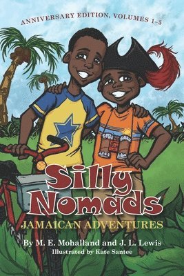 Jamaican Adventures: Silly Nomads Anniversary Edition, Volumes 1-5 1
