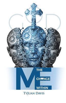 The Change Within Me 1