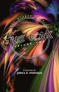 bokomslag The Roux Volume II: J'Parle' Poetry Anthology