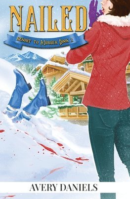 Nailed: Resort to Murder Mystery II