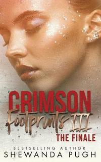 bokomslag Crimson Footprints III: The Finale