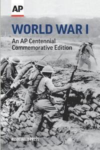 bokomslag World War I: An AP Centennial Commemorative Edition