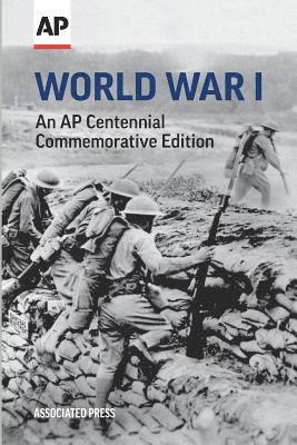 Associated Press, RAF Casert, Virginia Mayo - World War I: An AP Centennial Commemorative Edition, Häftad