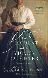bokomslag The Viscount and the Vicar's Daughter: A Victorian Romance