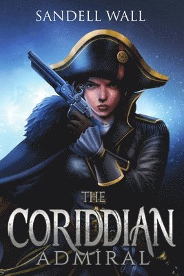 Sandell Wall - The Coriddian Admiral, Häftad