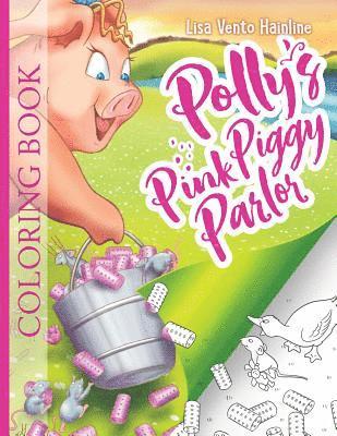 Polly's Pink Piggy Parlor: Coloring book 1