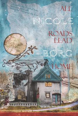 Nicole Borg - All Roads Lead Home, Häftad