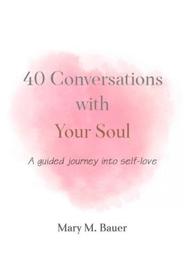 40 Conversations with Your Soul 1