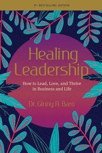 bokomslag Healing Leadership