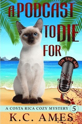 K C Ames - Podcast To Die For, Häftad