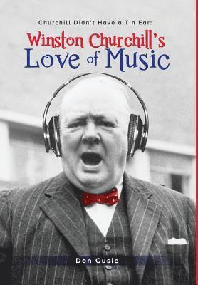 Winston Churchill's Love of Music 1