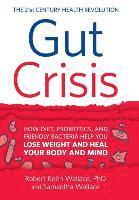 Robert Keith Wallace, Samantha Wallace - Gut Crisis, Inbunden