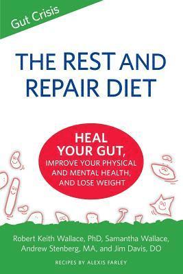 Robert Keith Wallace, Samantha Wallace, Alexis Farley - Rest and Repair Diet, Häftad