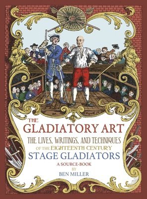 Ben Miller - Gladiatory Art, Inbunden