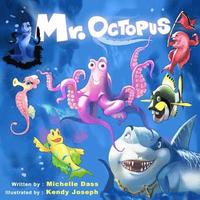 bokomslag Mr. Octopus: Tackling Bullying with a fun story and awesome illustrations