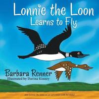 bokomslag Lonnie the Loon Learns to Fly