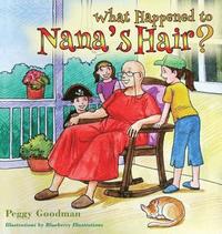 bokomslag What Happened To Nana's Hair?