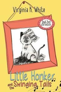 bokomslag Little Honker and the Swinging Tails