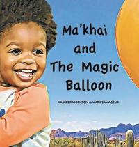 bokomslag Ma'khai and The Magic Balloon