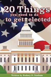 bokomslag 20 Things you need to do to get elected