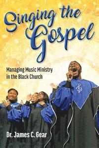 bokomslag Singing the Gospel