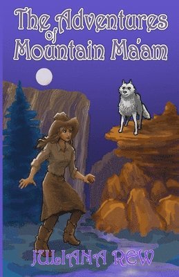 bokomslag The Adventures of Mountain Ma'am