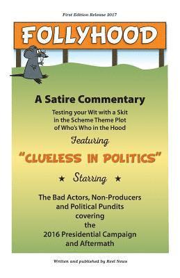 Follyhood: A Satire Commentary