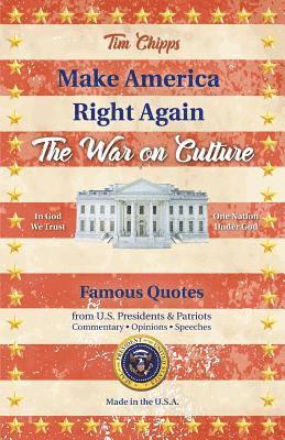 Make America Right Again: The War on Culture 1