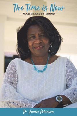 Janice Robinson - Time Is Now..., Häftad