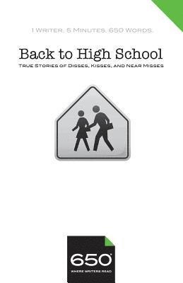 Julie Trelstad, Bruce Shenitz - 650 - Back to High School: True Stories of Disses, Kisses, and Near Misses, Häftad