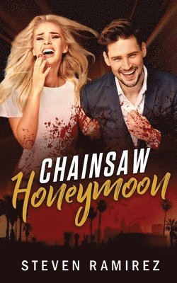 Steven Ramirez, Shannon a Thompson - Chainsaw Honeymoon, Häftad
