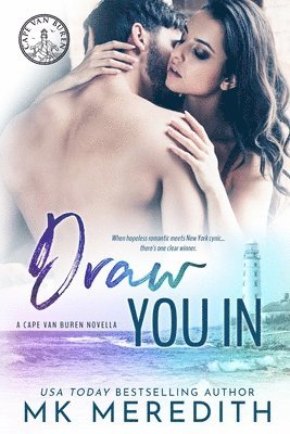 Draw You In: Cape Van Buren