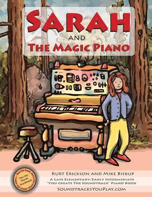 bokomslag Sarah and the Magic Piano: A level II piano book and Interactive, multimedia experience from SoundtracksYouPlay.com