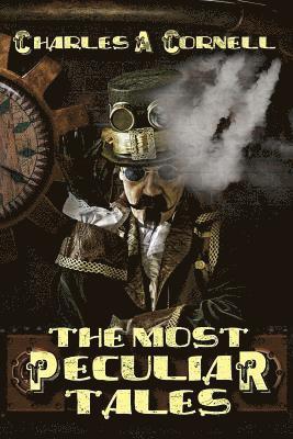 The Most Peculiar Tales 1