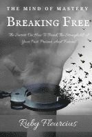 The Mind of Mastery: Breaking Free 1
