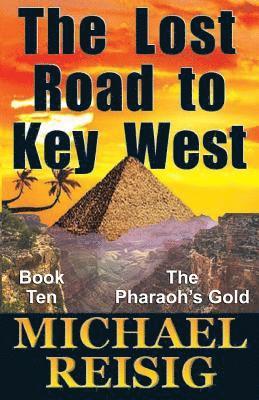Michael Reisig - The Lost Road To Key West, Häftad