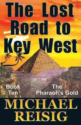 The Lost Road To Key West 1