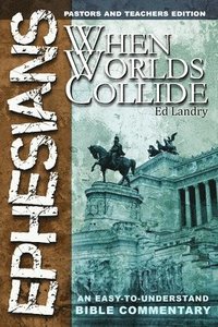 bokomslag Ephesians: When Worlds Collide